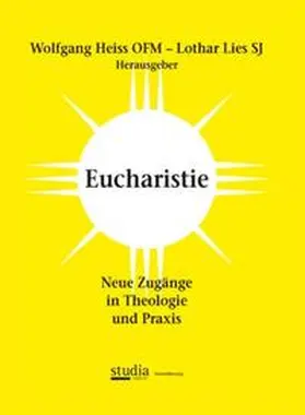 Heiß / Lies | Eucharistie | Buch | 978-3-901502-89-7 | sack.de