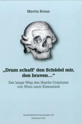 Krenn |  "Drum schaff´den Schädel mir den braven..." | Buch |  Sack Fachmedien