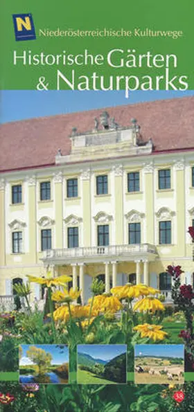 Berger / NÖ Institut für Landeskunde |  Historische Gärten & Naturparks | Buch |  Sack Fachmedien