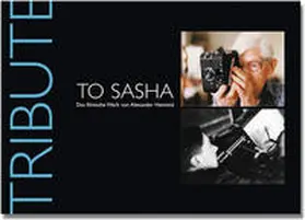 Omasta |  Tribute to Sasha. Das filmische Werk von Alexander Hammid | Buch |  Sack Fachmedien