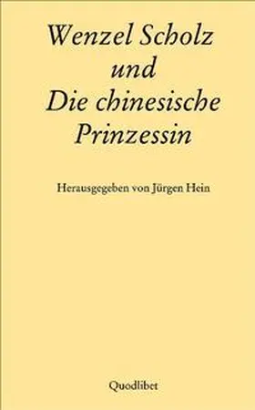 Hein |  Wenzel Scholz und Die chinesische Prinzessin | Buch |  Sack Fachmedien