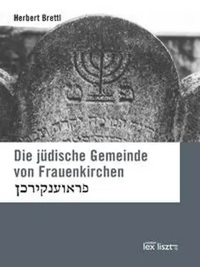 Brettl |  Die jüdische Gemeinde von Frauenkirchen | Buch |  Sack Fachmedien