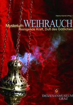 Kaindl |  Mysterium Weihrauch | Buch |  Sack Fachmedien