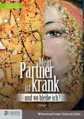 Krejsa / Jacke |  Mein Partner ist krank - und wo bleibe ich? | Buch |  Sack Fachmedien