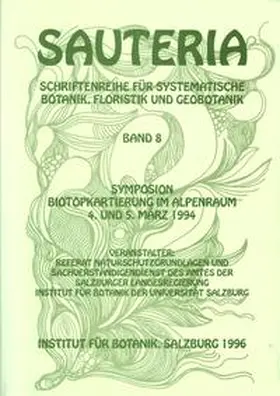 Fürnkranz / Wagner |  Sauteria 8: Symposium Biotopkartierung im Alpenraum 4. und 5. März 1994 | Buch |  Sack Fachmedien