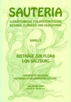 Wagner |  Sauteria 13: Beiträge zur Flora von Salzburg | Buch |  Sack Fachmedien