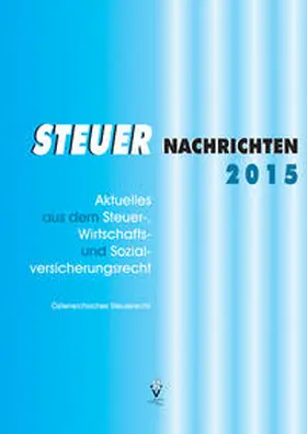 Reinweber / Seiser / Pfeiffer |  STEUER NACHRICHTEN 2015 | Buch |  Sack Fachmedien