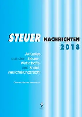 Bauer / Kaltenegger / Karel | STEUER NACHRICHTEN 2018 | Buch | 978-3-902056-85-6 | sack.de