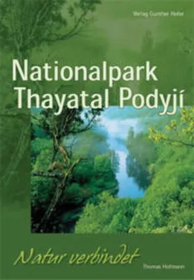 Hofmann / Hofer |  Nationalpark Thayatal | Buch |  Sack Fachmedien