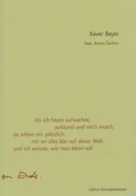 Bayer |  Als ich heute aufwachte, aufstand und mich wusch, da schien mir plötzlich, mir sei alles klar auf dieser Welt und ich wüsste, wie man leben soll | Buch |  Sack Fachmedien