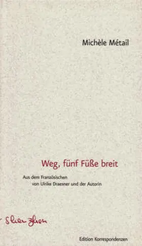 Métail |  Weg, fünf Füße breit | Buch |  Sack Fachmedien