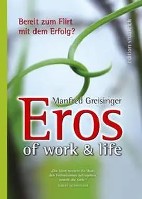 Greisinger | EROS of work and life | Buch | 978-3-902253-02-6 | sack.de