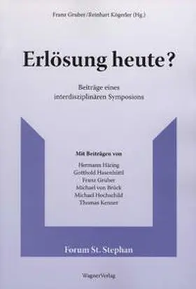 Gruber / Köglerer |  Erlösung heute? | Buch |  Sack Fachmedien