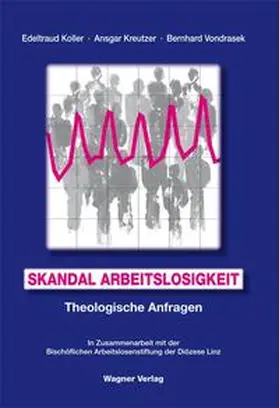 Koller / Kreutzer / Vondrasek |  Skandal Arbeitslosigkeit | Buch |  Sack Fachmedien