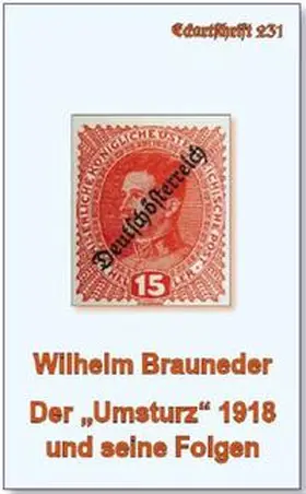 Brauneder |  Der "Umsturz" 1918 und seine Folgen | Buch |  Sack Fachmedien