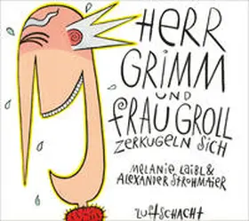 Laibl |  Herr Grimm und Frau Groll zerkugeln sich | Buch |  Sack Fachmedien