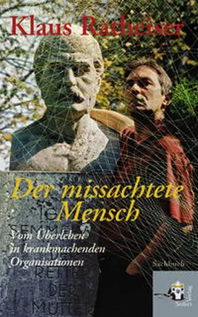 Ratheiser |  Der missachtete Mensch | Buch |  Sack Fachmedien