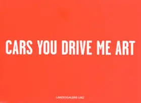  Cars you drive me art | Buch |  Sack Fachmedien