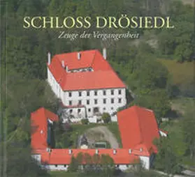 Zlabinger |  Schloss Drösiedl | Buch |  Sack Fachmedien