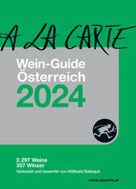 Grünwald |  A la Carte Wein-Guide Österreich 2024 | Buch |  Sack Fachmedien