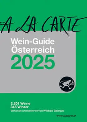 Grünwald |  A la Carte Wein-Guide Österreich 2025 | Buch |  Sack Fachmedien