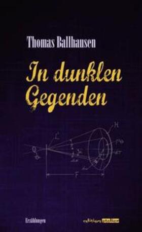 Ballhausen |  In dunklen Gegenden | Buch |  Sack Fachmedien