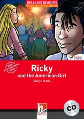 Hobbs |  Ricky and the American Girl, mit 1 Audio-CD. Level 3 (A2) | Buch |  Sack Fachmedien