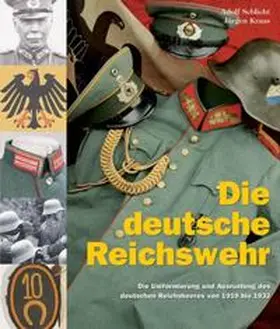 Schlicht / Kraus / Rest |  Die deutsche Reichswehr | Buch |  Sack Fachmedien