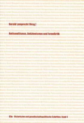 Lamprecht / Zuckermann / Schmidinger |  Antisemitismus, Antizionismus und Israelkritik | Buch |  Sack Fachmedien