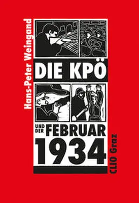 Weingand |  Die KPÖ und der Februar 1934 | Buch |  Sack Fachmedien