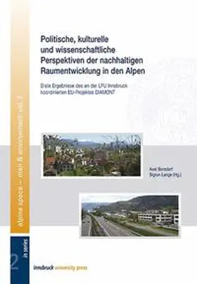 Borsdorf / Lange |  Politische, kulturelle und wissenschaftliche Perspektiven der nachhaltigen Raumentwicklung in den Alpen | Buch |  Sack Fachmedien