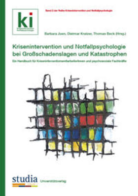 Warger / Juen / Stickler |  Krisenintervention und Notfallpsychologie bei Großschadenslagen und Katastrophen | Buch |  Sack Fachmedien