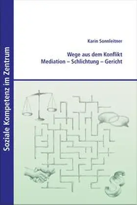 Sonnleitner |  Wege aus dem Konflikt | Buch |  Sack Fachmedien