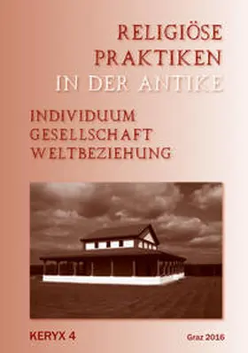 Scheuermann / Spickermann |  Religiöse Praktiken in der Antike – Keryx 4 | Buch |  Sack Fachmedien