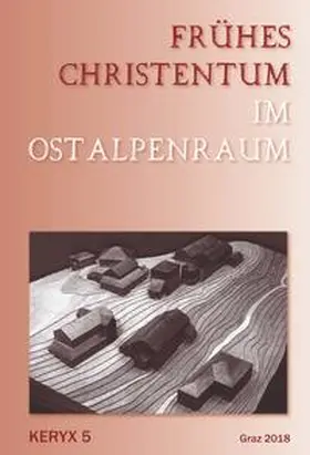 Spickermann / Grieb |  Frühes Christentum im Ostalpenraum – Keryx 5 | Buch |  Sack Fachmedien