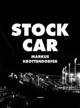 Krottendorfer |  Stock Car | Buch |  Sack Fachmedien