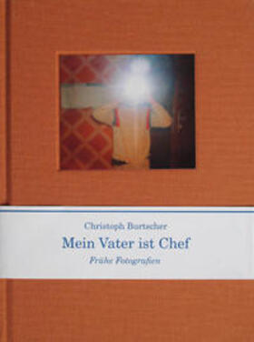Burtscher / Iglar / Mauracher |  Mein Vater ist Chef | Buch |  Sack Fachmedien