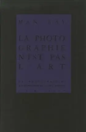 Ray / Breton / Iglar |  Man Ray, La Photographie n'est pas L'Art | Buch |  Sack Fachmedien