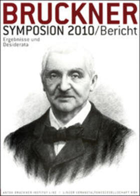 Antonicek / Lindner / Petermayr | Bruckner-Symposion Linz 2010 | Buch | 978-3-902681-26-3 | sack.de