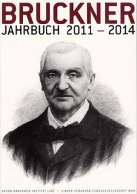 Lindner / Petermayr | Bruckner Jahrbuch / 2011-2014 | Buch | 978-3-902681-30-0 | sack.de