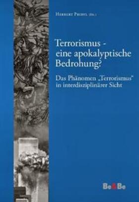 Pribyl |  Terrorismus - eine apokalyptische Bedrohung? | Buch |  Sack Fachmedien