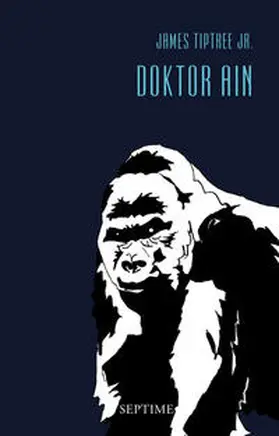 Tiptree / Tiptree Jr. |  Doktor Ain | Buch |  Sack Fachmedien