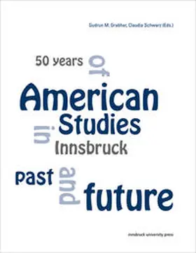 Grabher / Schwarz | 50 Years of American Studies in Innsbruck | Buch | 978-3-902719-00-3 | sack.de