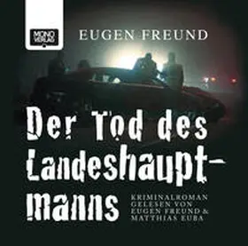 Freund |  Der Tod des Landeshauptmanns | Sonstiges |  Sack Fachmedien