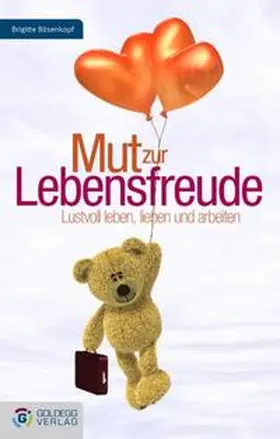 Bösenkopf |  Mut zur Lebensfreude | Buch |  Sack Fachmedien