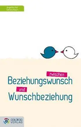 Kail / Fasch |  Zwischen Beziehungswunsch und Wunschbeziehung | Buch |  Sack Fachmedien