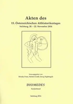 Frass / Graßl / Nightingale | Akten des 15. Österreichischen Althistorikertages Salzburg, 20. – 22. November 2014 | Buch | 978-3-902776-16-7 | sack.de