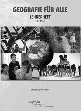 Herndl / Schreiner | Geografie für alle 1 - Lehrerheft | Buch | 978-3-902779-19-9 | sack.de