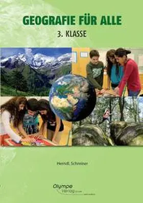 Schreiner / Herndl | Geografie für alle 3 | Buch | 978-3-902779-23-6 | sack.de