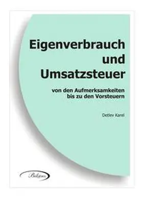 Karel |  Eigenverbrauch und Umsatzsteuer | Buch |  Sack Fachmedien